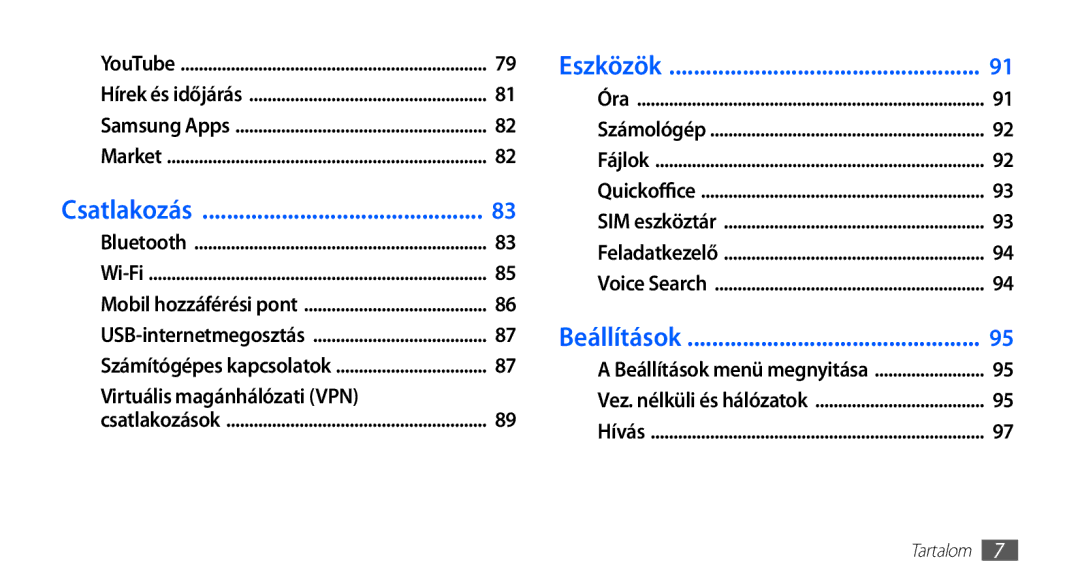 Samsung GT-S5570CWAOMN, GT-S5570AAADBT, GT-S5570CWAATO, GT-S5570EGADBT, GT-S5570AAAITV, GT-S5570MOAATO manual Beállítások 