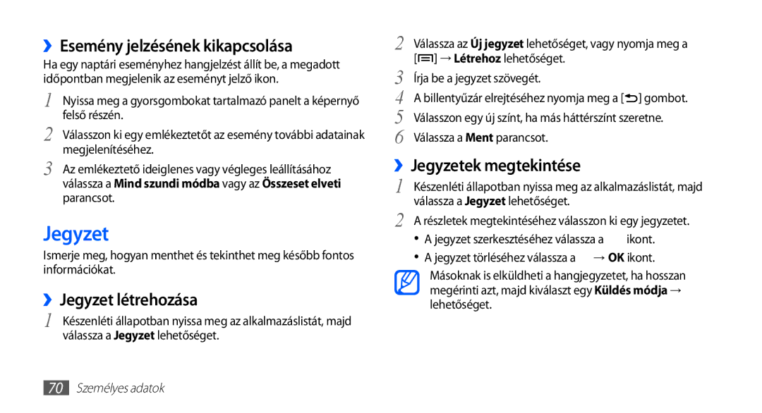 Samsung GT-S5570AAAVGR manual ››Esemény jelzésének kikapcsolása, ››Jegyzet létrehozása, ››Jegyzetek megtekintése 