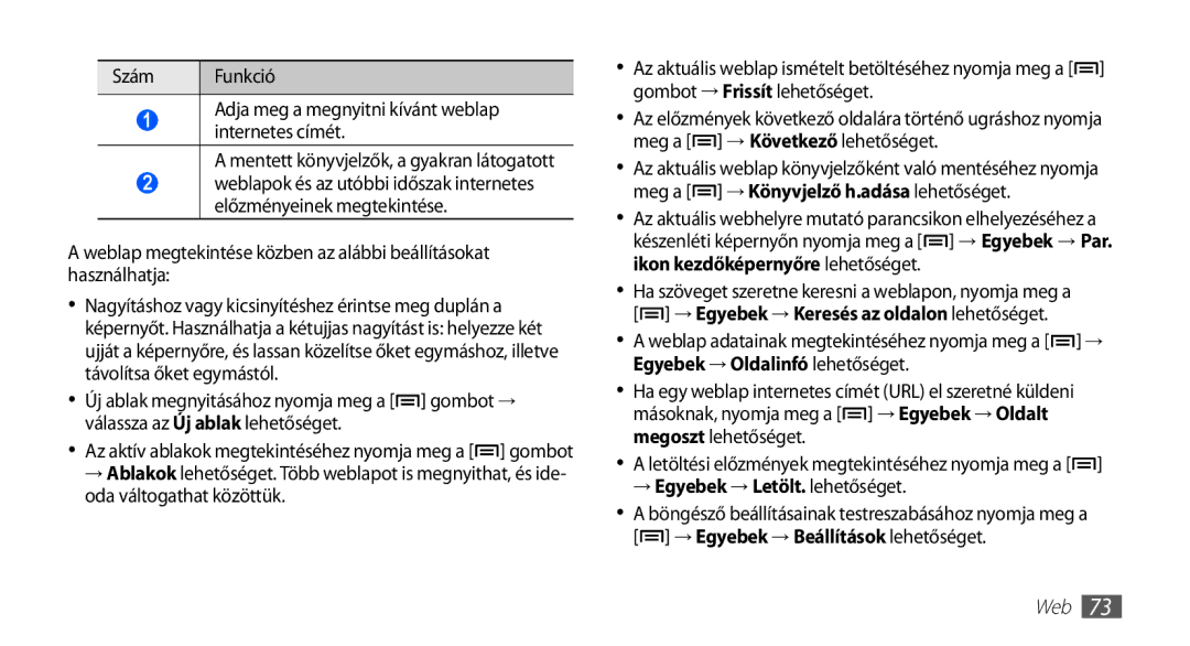 Samsung GT-S5570AAAXEH, GT-S5570AAADBT manual Válassza az Új ablak lehetőséget, → Egyebek → Letölt. lehetőséget, Web 