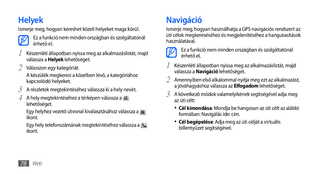 Samsung GT2S5570AAATMH, GT-S5570AAADBT, GT-S5570CWAATO, GT-S5570EGADBT, GT-S5570AAAITV manual Helyek, Navigáció, 78 Web 