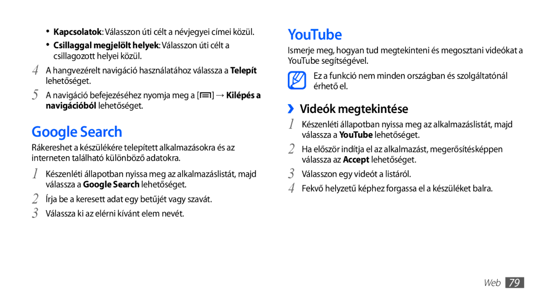 Samsung GT2S5570CWAXEH, GT-S5570AAADBT, GT-S5570CWAATO, GT-S5570EGADBT manual Google Search, YouTube, ››Videók megtekintése 