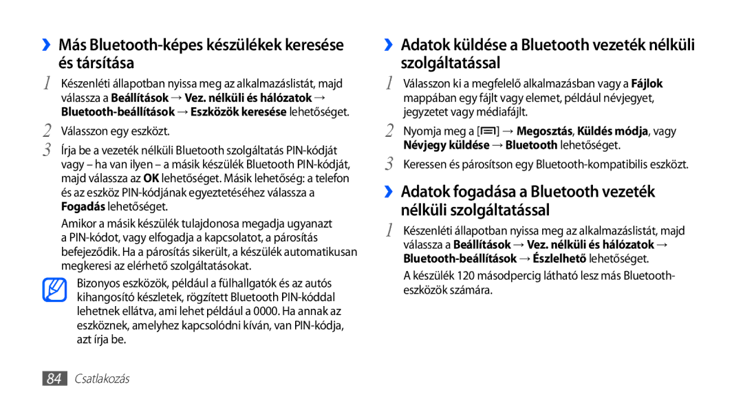 Samsung GT-S5570CWAXEH, GT-S5570AAADBT manual ››Más Bluetooth-képes készülékek keresése és társítása, Válasszon egy eszközt 