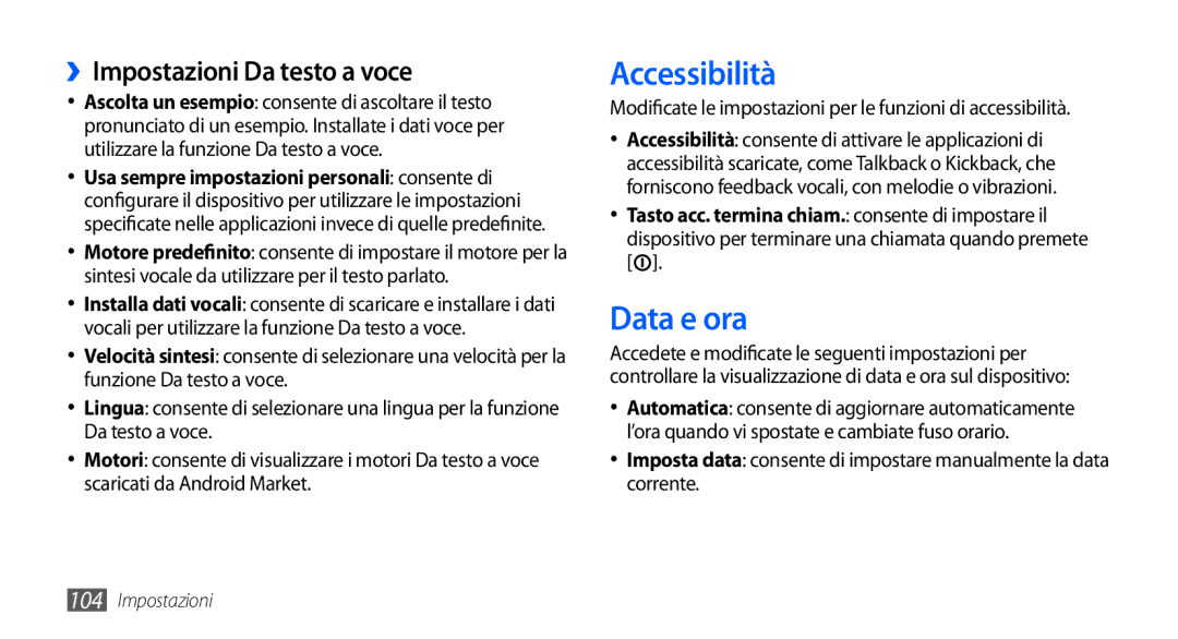 Samsung GT-S5570EGAOMN, GT-S5570AAAITV, GT-S5570AAAHUI manual Accessibilità, Data e ora, ››Impostazioni Da testo a voce 