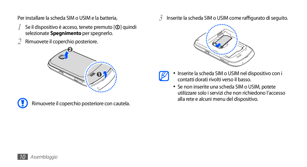 Samsung GT-S5570AAATIM manual Per installare la scheda SIM o Usim e la batteria, Selezionate Spegnimento per spegnerlo 