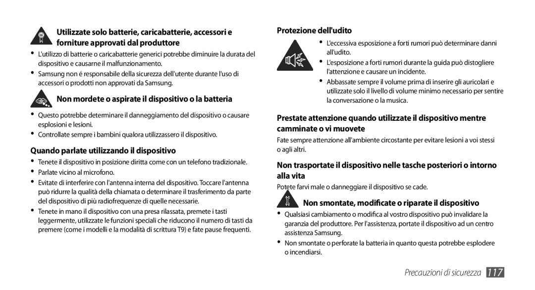 Samsung GT-S5570CWAITV, GT-S5570AAAITV, GT-S5570AAAHUI, GT-S5570MOAWIN manual Quando parlate utilizzando il dispositivo 