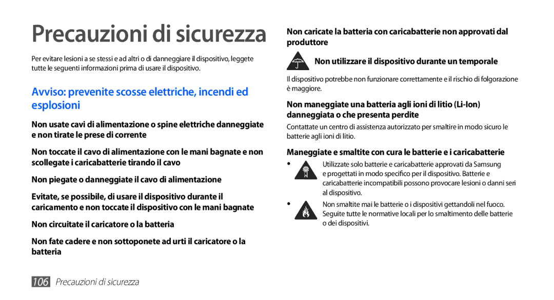 Samsung GT-S5570CWAOMN, GT-S5570AAAITV manual Precauzioni di sicurezza, Non piegate o danneggiate il cavo di alimentazione 