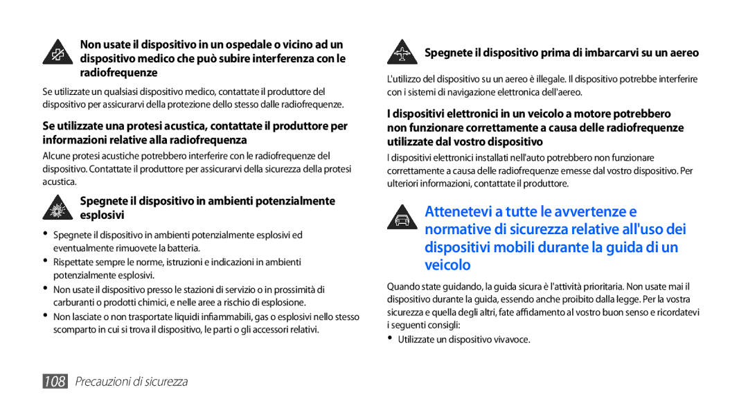 Samsung GT-S5570EGATIM, GT-S5570AAAITV, GT-S5570AAAHUI manual Spegnete il dispositivo in ambienti potenzialmente esplosivi 