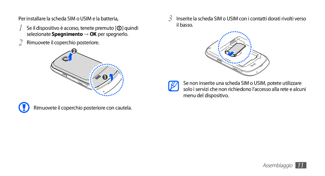 Samsung GT-S5570AAATIM, GT-S5570AAAITV, GT-S5570AAAHUI, GT-S5570MOAWIN Per installare la scheda SIM o Usim e la batteria 