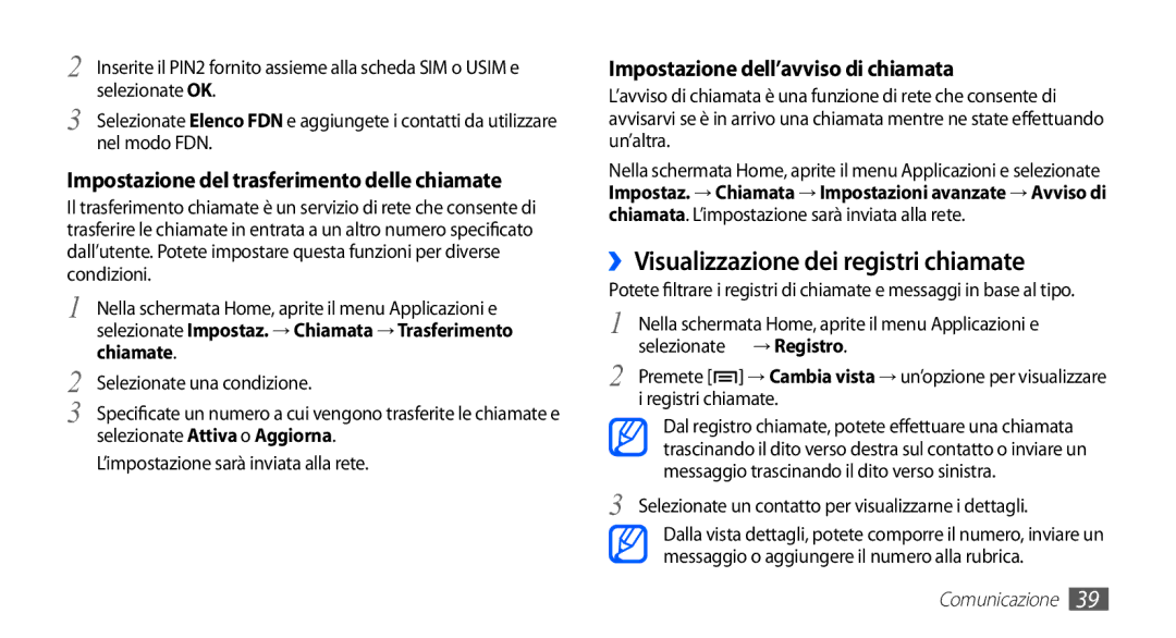 Samsung GT-S5570MOAHUI manual ››Visualizzazione dei registri chiamate, Selezionate un contatto per visualizzarne i dettagli 