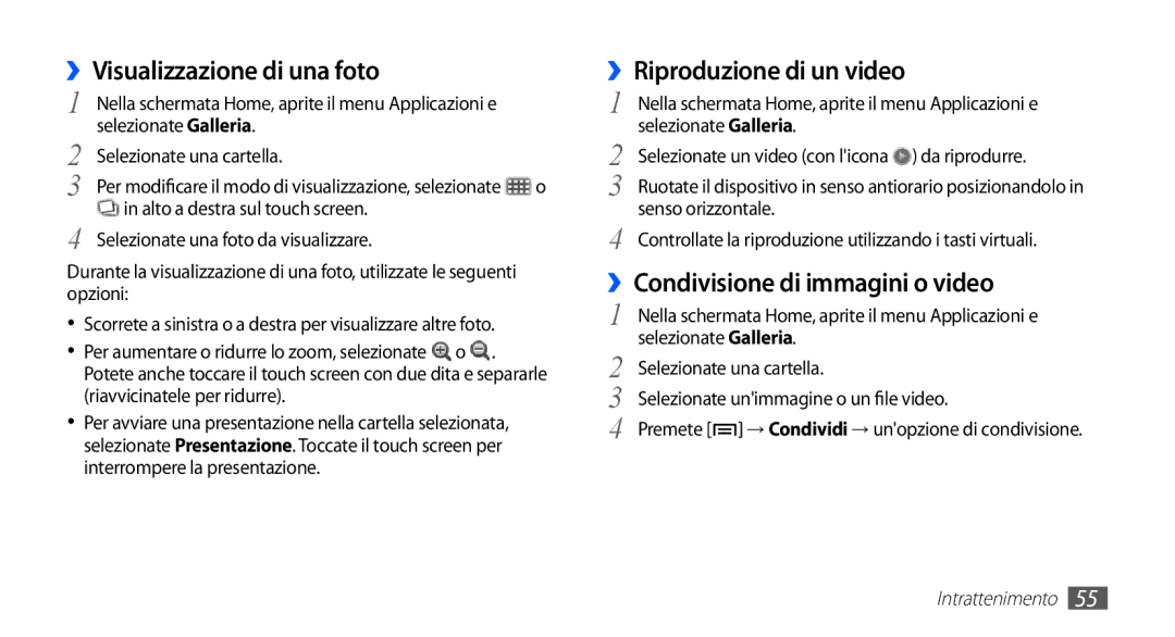 Samsung GT-S5570CWAHUI manual ››Visualizzazione di una foto, ››Riproduzione di un video, ››Condivisione di immagini o video 