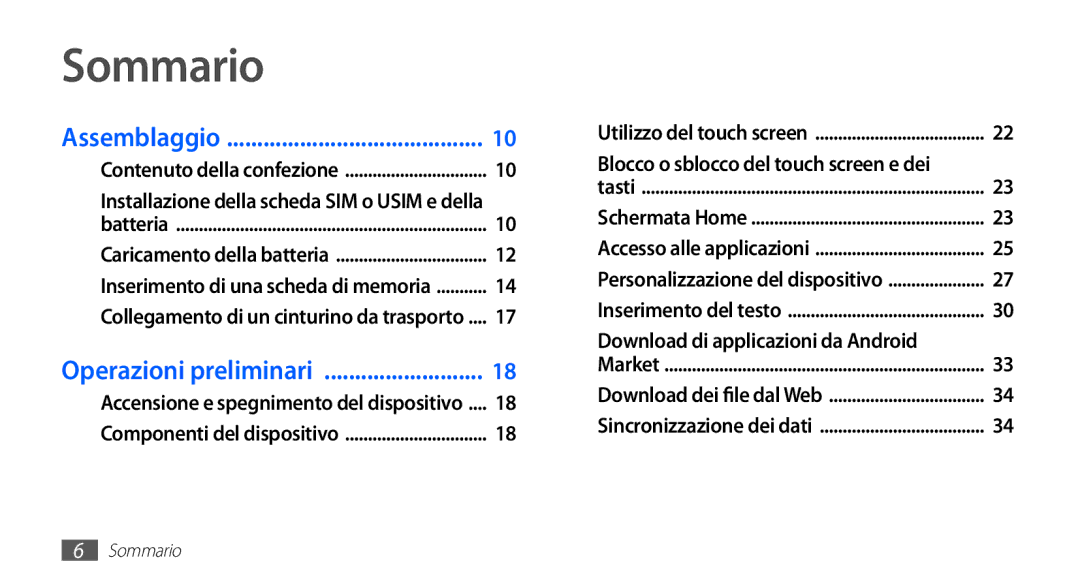 Samsung GT-S5570CWAOMN, GT-S5570AAAITV, GT-S5570AAAHUI, GT-S5570MOAWIN Sommario, Blocco o sblocco del touch screen e dei 