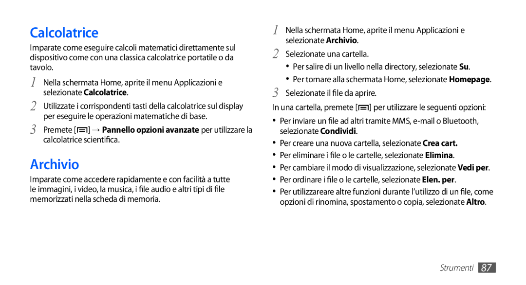 Samsung GT-S5570MOAITV Calcolatrice, Selezionate Archivio, Per ordinare i file o le cartelle, selezionateElen. per 