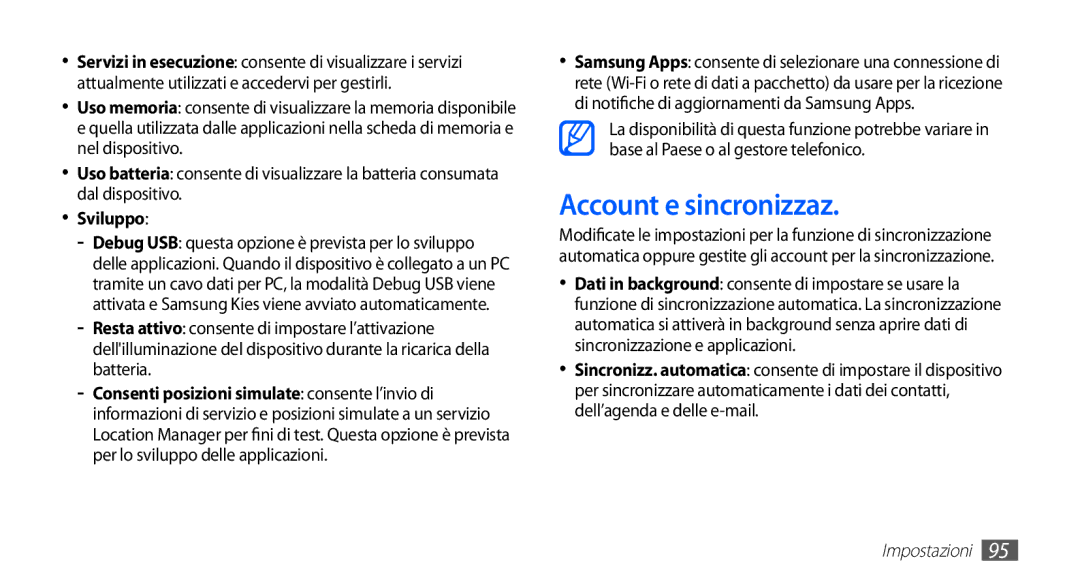 Samsung GT-S5570CWAHUI, GT-S5570AAAITV, GT-S5570AAAHUI, GT-S5570MOAWIN, GT-S5570MOATIM manual Account e sincronizzaz, Sviluppo 