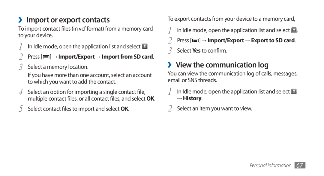 Samsung GT-S5570MOAPAK, GT-S5570AAATUR manual ›› Import or export contacts, ›› View the communication log, → History 