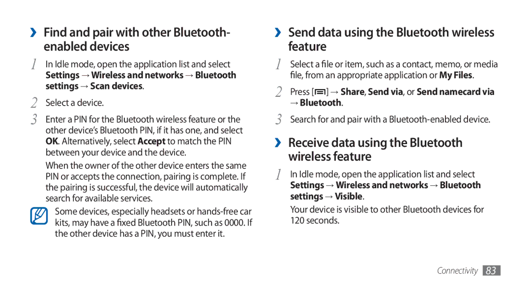 Samsung GT-S5570EGAAFR manual ›› Find and pair with other Bluetooth- enabled devices, Settings → Scan devices, → Bluetooth 