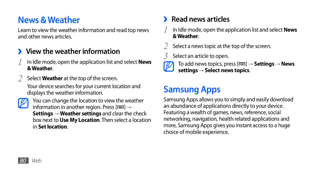 Samsung GT-S5570MOATHR manual News & Weather, Samsung Apps, ›› View the weather information, ›› Read news articles 