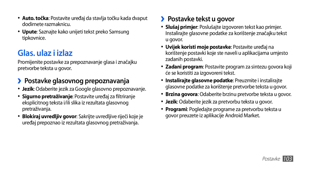 Samsung GT-S5570AAACRG, GT-S5570AAAVIP Glas. ulaz i izlaz, ››Postavke glasovnog prepoznavanja, ››Postavke tekst u govor 