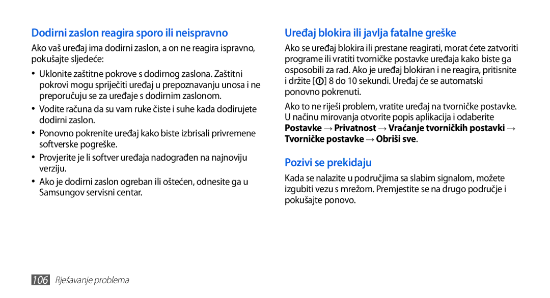 Samsung GT-S5570AAATWO manual Dodirni zaslon reagira sporo ili neispravno, Uređaj blokira ili javlja fatalne greške 