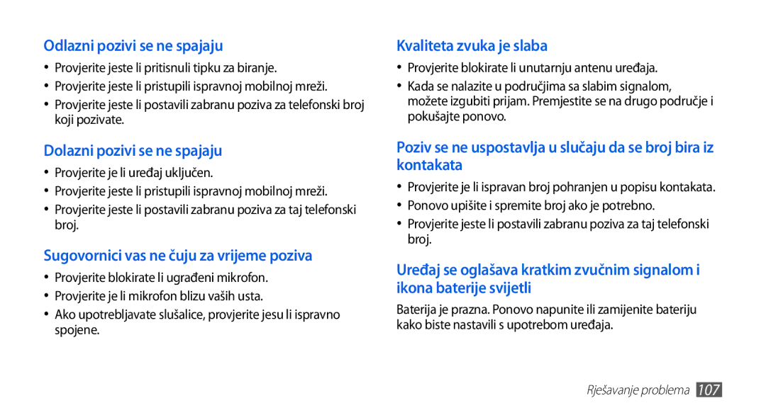 Samsung GT-S5570CWAVIP manual Odlazni pozivi se ne spajaju, Dolazni pozivi se ne spajaju, Kvaliteta zvuka je slaba 