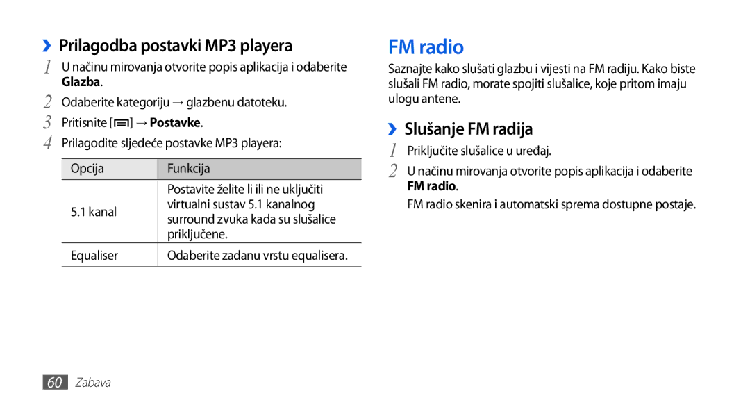 Samsung GT-S5570AAAVIP, GT-S5570AAATWO manual FM radio, ››Prilagodba postavki MP3 playera, ››Slušanje FM radija, → Postavke 