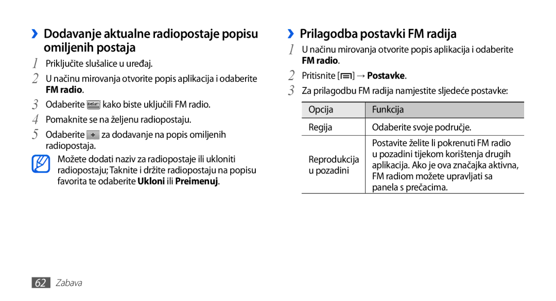 Samsung GT-S5570CWAVIP manual ››Prilagodba postavki FM radija, ››Dodavanje aktualne radiopostaje popisu omiljenih postaja 