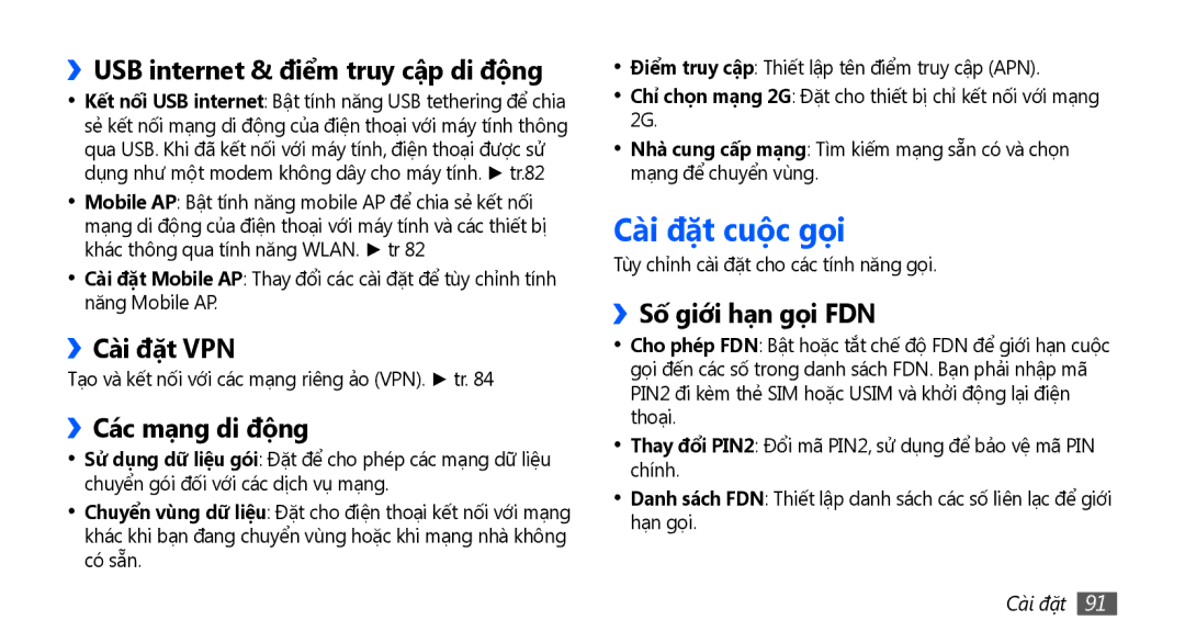 Samsung GT-S5570CWAXXV manual Cài đặt cuộc gọi, ››USB internet & điêm truy câp di đông, ››Cài đặt VPN, ››Cac mạng di động 