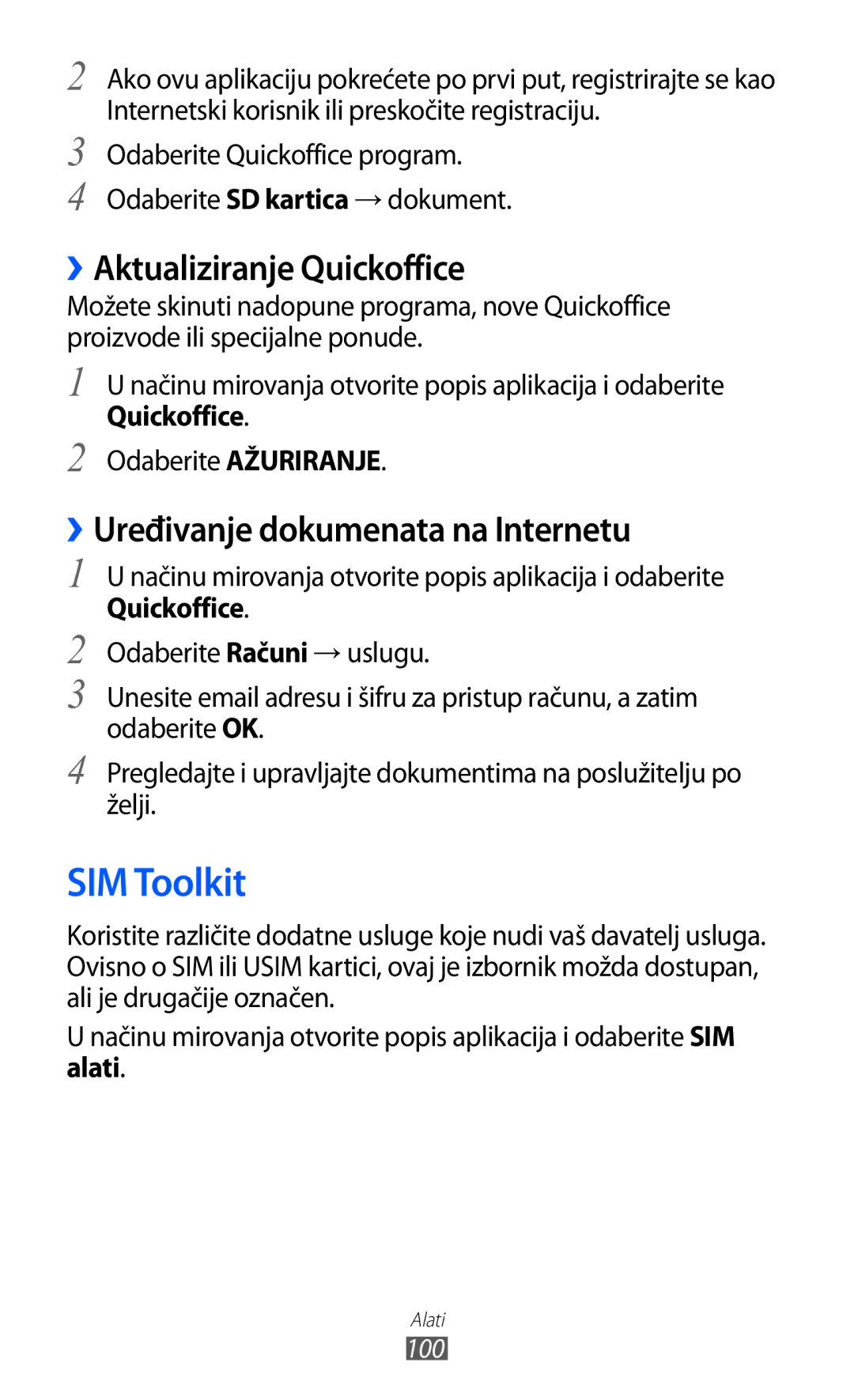 Samsung GT-S5570CWICRG, GT-S5570AAITWO SIM Toolkit, ››Aktualiziranje Quickoffice, ››Uređivanje dokumenata na Internetu 