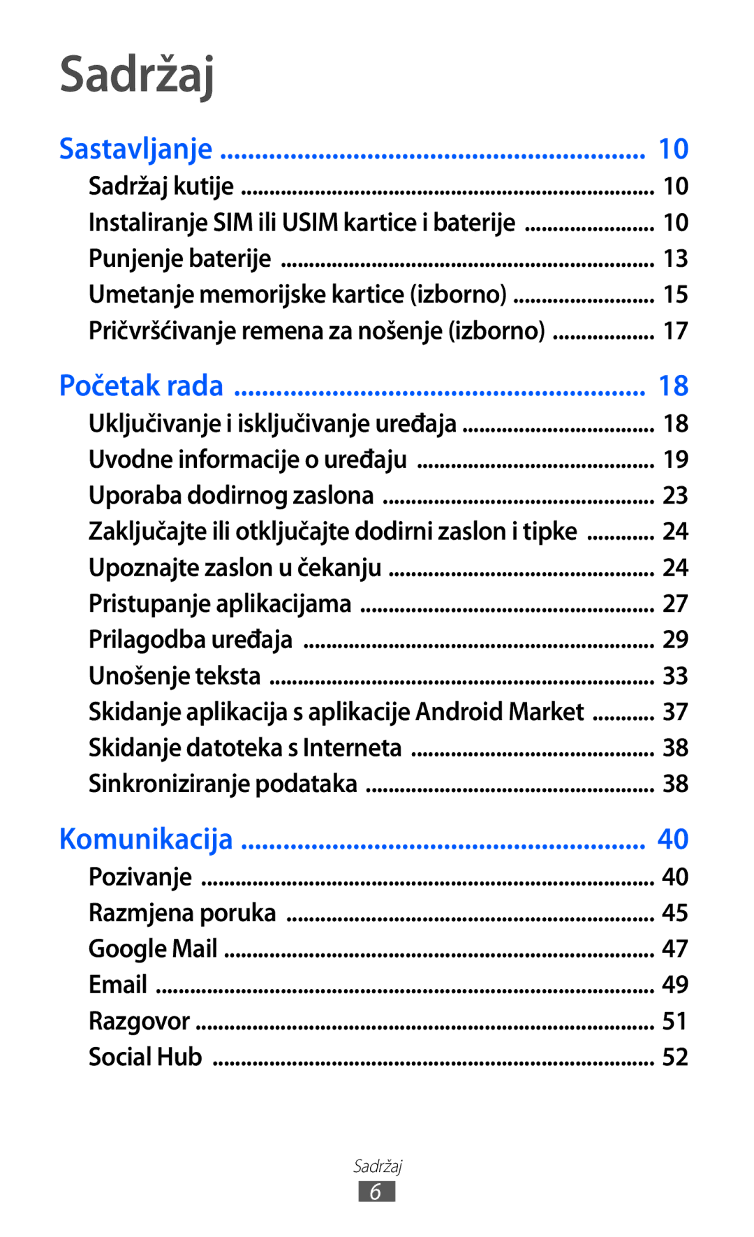 Samsung GT2S5570CWITWO, GT-S5570AAITWO, GT-S5570AAITRA, GT-S5570CWITWO, GT2S5570AAITWO, GT-S5570EGICRG Sadržaj, Sastavljanje 