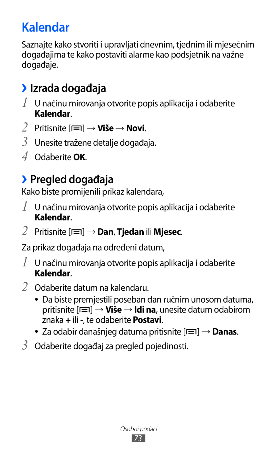 Samsung GT2S5570EGICRG, GT-S5570AAITWO, GT-S5570AAITRA, GT-S5570CWITWO manual Kalendar, ››Izrada događaja, ››Pregled događaja 