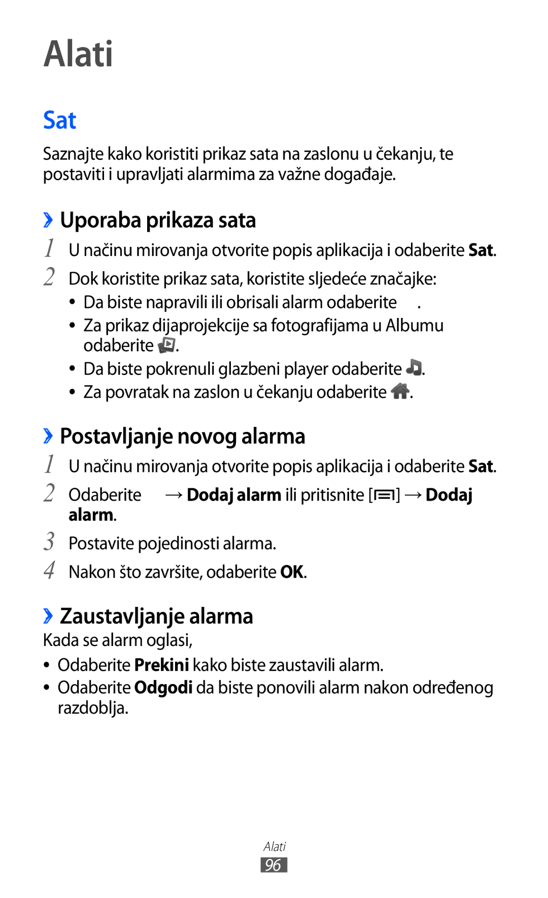 Samsung GT2S5570CWICRG manual Alati, Sat, ››Uporaba prikaza sata, Postavljanje novog alarma, ››Zaustavljanje alarma 