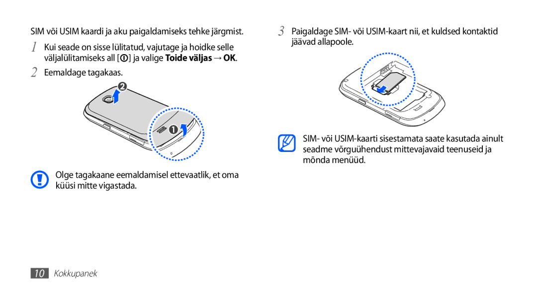 Samsung GT-S5570CWAOMT, GT-S5570EGASEB manual Eemaldage tagakaas, SIM või Usim kaardi ja aku paigaldamiseks tehke järgmist 