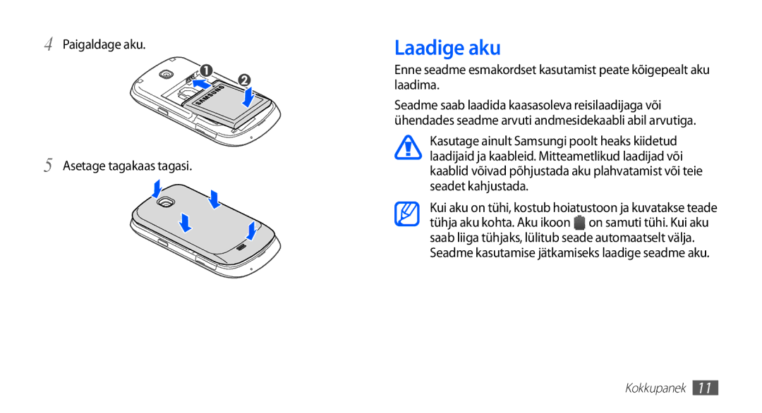 Samsung GT-S5570EGASEB, GT-S5570CWAOMT, GT-S5570EGAOMT, GT-S5570CWASEB Laadige aku, Paigaldage aku Asetage tagakaas tagasi 