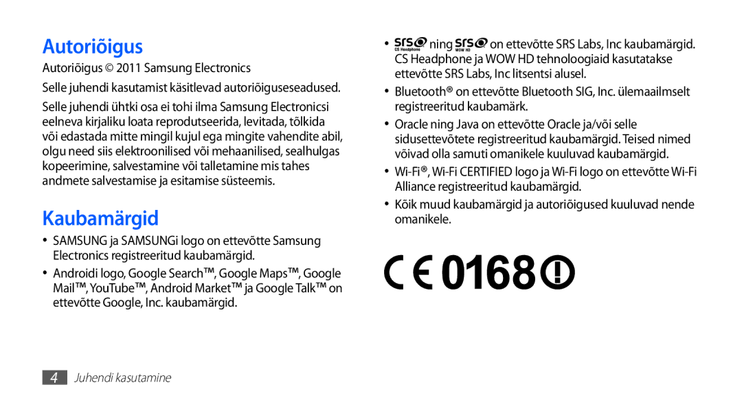 Samsung GT-S5570AAASEB, GT-S5570CWAOMT, GT-S5570EGASEB, GT-S5570EGAOMT Kaubamärgid, Autoriõigus 2011 Samsung Electronics 