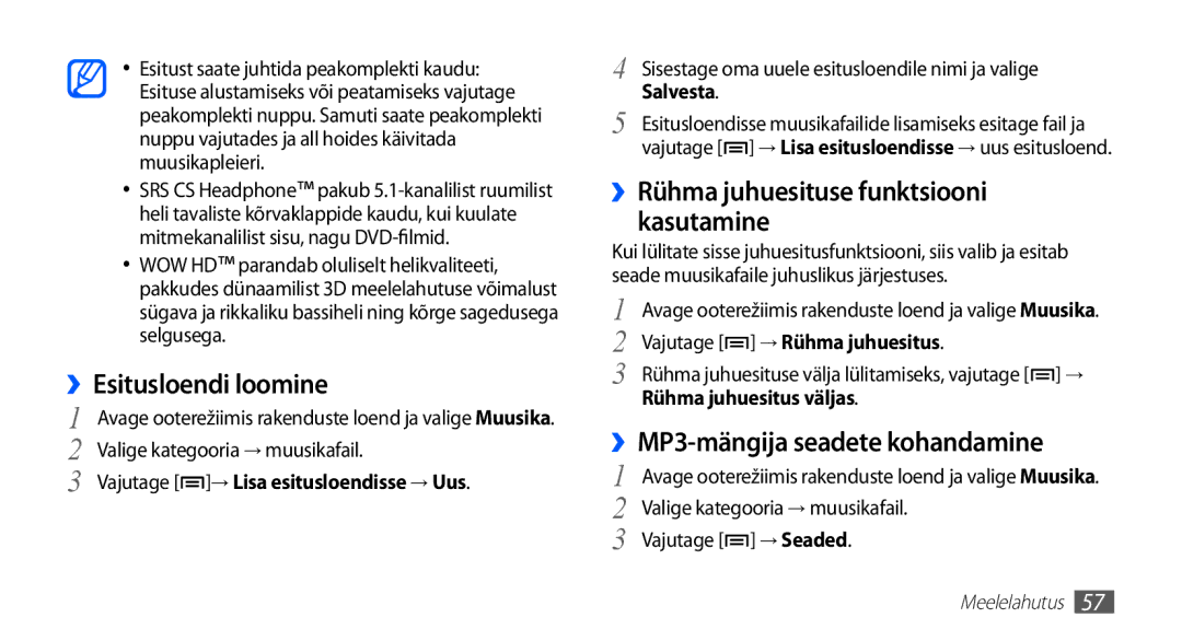 Samsung GT-S5570EGAOMT, GT-S5570CWAOMT, GT-S5570EGASEB ››Esitusloendi loomine, ››Rühma juhuesituse funktsiooni kasutamine 