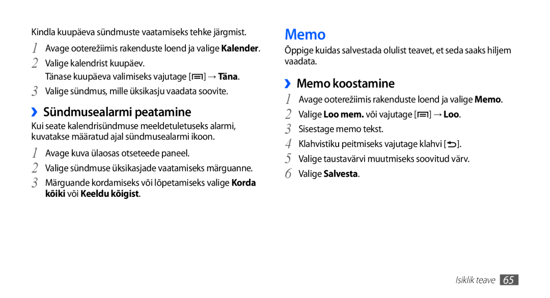 Samsung GT-S5570CWAOMT, GT-S5570EGASEB manual ››Sündmusealarmi peatamine, ››Memo koostamine, Kõiki või Keeldu kõigist 