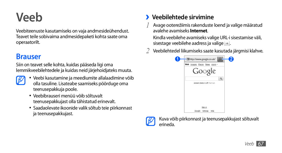 Samsung GT-S5570EGAOMT Brauser, ››Veebilehtede sirvimine, Kuva võib piirkonnast ja teenusepakkujast sõltuvalt erineda 