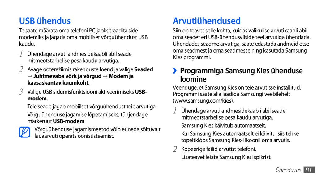 Samsung GT-S5570EGASEB, GT-S5570CWAOMT USB ühendus, Arvutiühendused, ››Programmiga Samsung Kies ühenduse loomine, Modem 