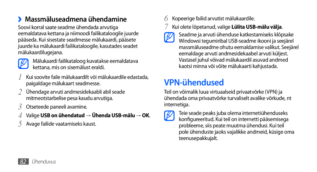 Samsung GT-S5570EGAOMT, GT-S5570CWAOMT, GT-S5570EGASEB, GT-S5570CWASEB manual VPN-ühendused, ››Massmäluseadmena ühendamine 