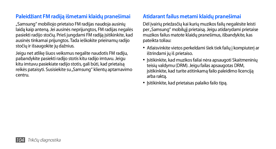 Samsung GT-S5570AAASEB Paleidžiant FM radiją išmetami klaidų pranešimai, Įsitikinkite, kad prietaisas palaiko failo tipą 