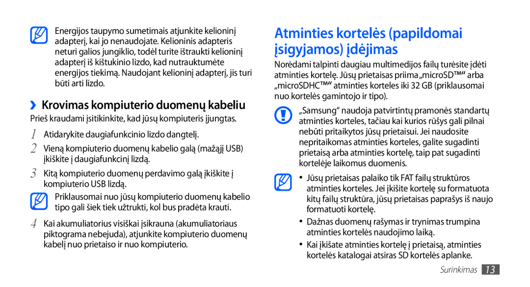 Samsung GT-S5570CWASEB, GT-S5570CWAOMT ››Krovimas kompiuterio duomenų kabeliu, Atidarykite daugiafunkcinio lizdo dangtelį 