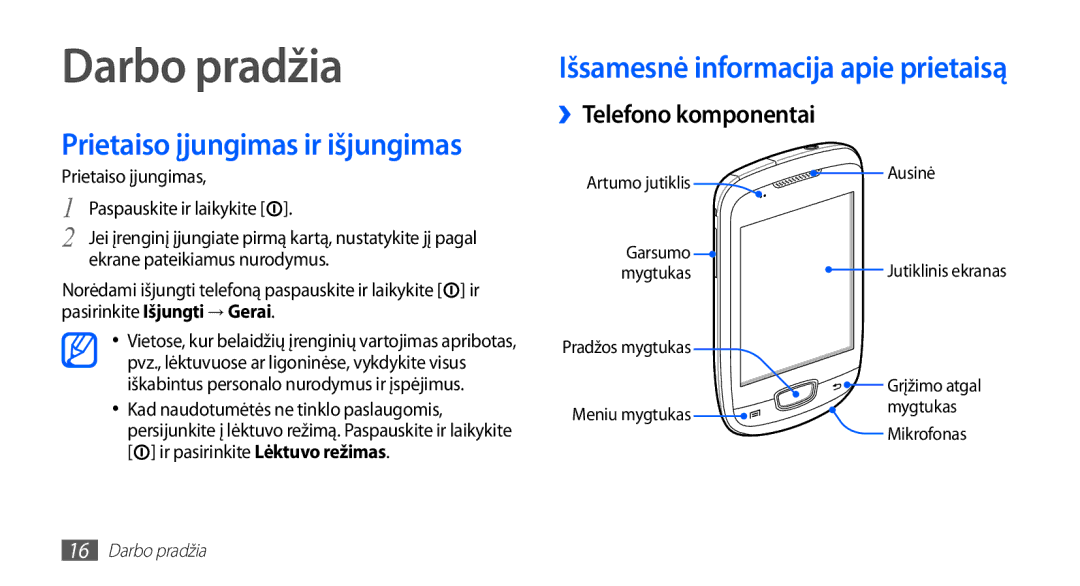 Samsung GT-S5570EGASEB manual Darbo pradžia, Prietaiso įjungimas ir išjungimas, Išsamesnė informacija apie prietaisą 