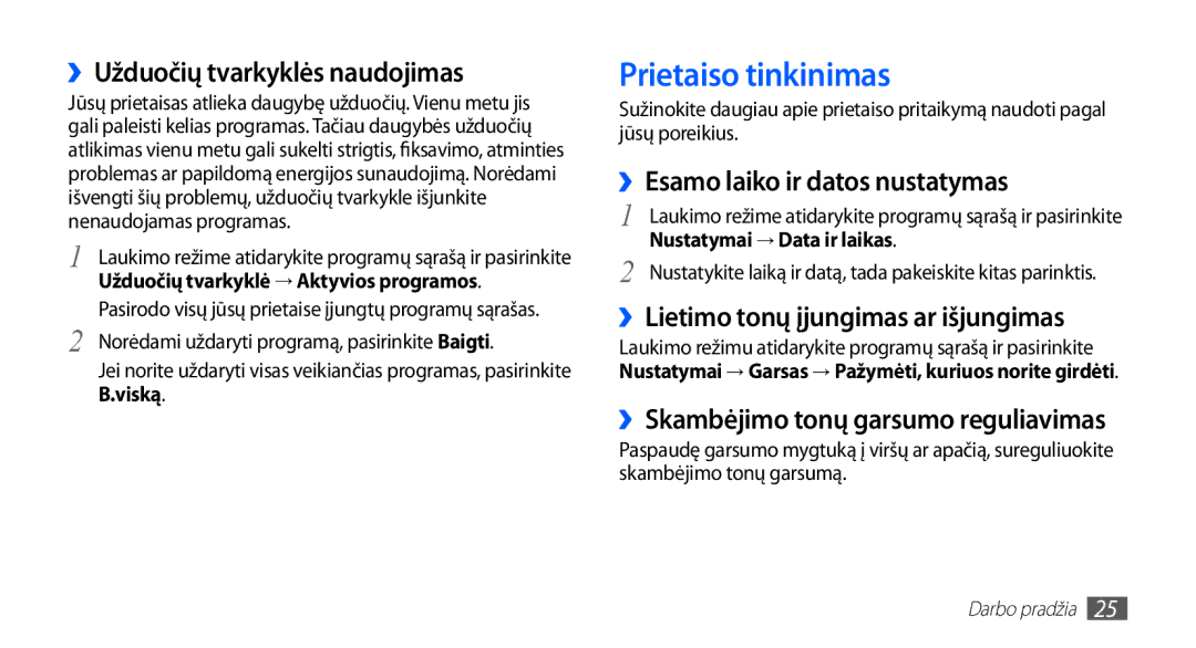 Samsung GT-S5570CWAOMT manual Prietaiso tinkinimas, ››Užduočių tvarkyklės naudojimas, ››Esamo laiko ir datos nustatymas 