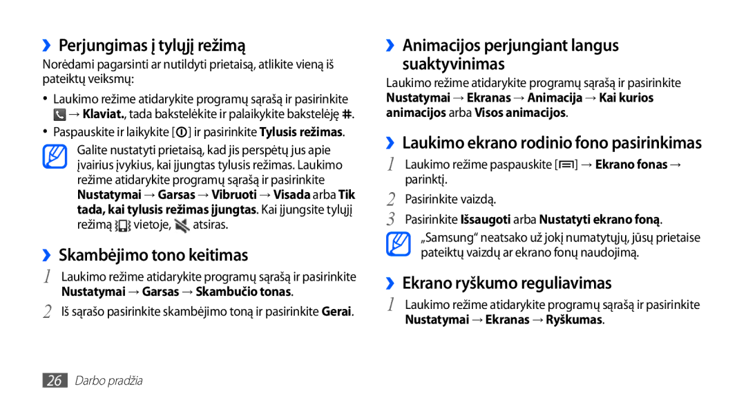 Samsung GT-S5570EGASEB manual ››Perjungimas į tylųjį režimą, ››Skambėjimo tono keitimas, ››Ekrano ryškumo reguliavimas 