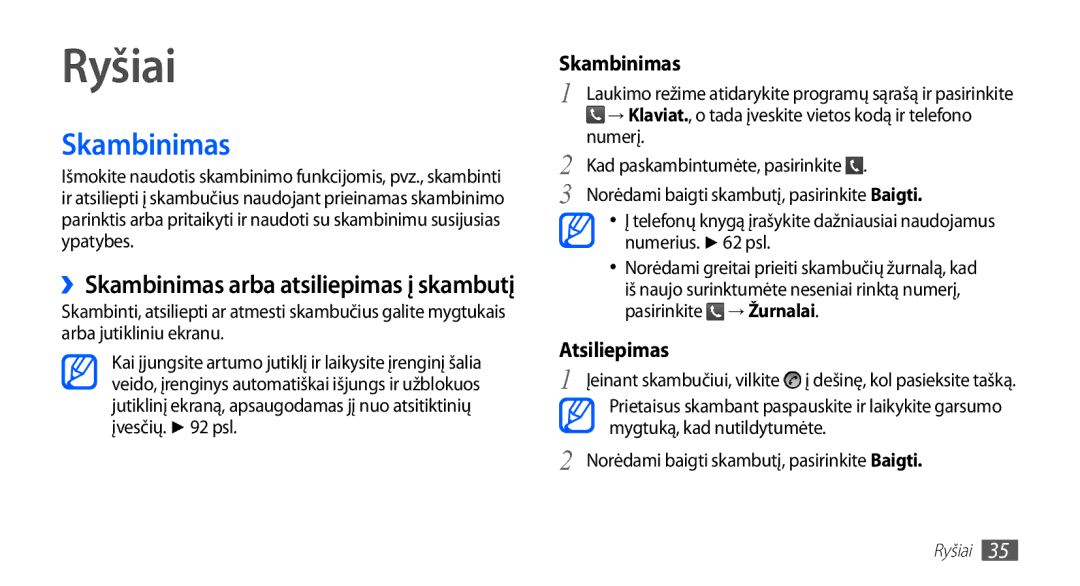 Samsung GT-S5570CWAOMT, GT-S5570EGASEB, GT-S5570EGAOMT manual Ryšiai, Skambinimas, Numerį, Kad paskambintumėte, pasirinkite 