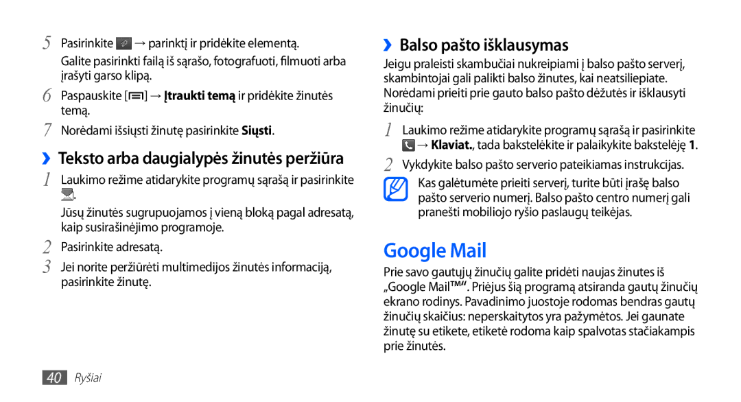 Samsung GT-S5570CWAOMT, GT-S5570EGASEB Google Mail, ››Balso pašto išklausymas, ››Teksto arba daugialypės žinutės peržiūra 