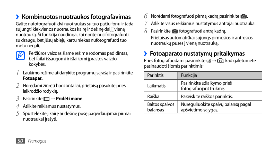 Samsung GT-S5570CWAOMT ››Fotoaparato nustatymų pritaikymas, ››Kombinuotos nuotraukos fotografavimas, Nuotraukai įrašyti 