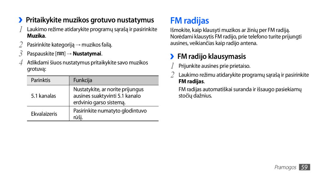 Samsung GT-S5570AAASEB manual FM radijas, ››FM radijo klausymasis, ››Pritaikykite muzikos grotuvo nustatymus, → Nustatymai 