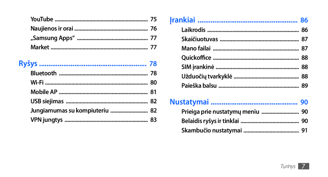 Samsung GT-S5570EGAOMT, GT-S5570CWAOMT, GT-S5570EGASEB, GT-S5570CWASEB, GT-S5570AAASEB manual Įrankiai 