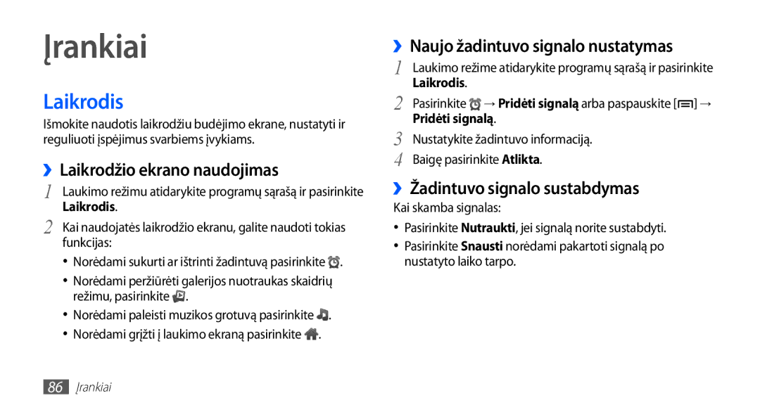 Samsung GT-S5570EGASEB manual Įrankiai, Laikrodis, ››Laikrodžio ekrano naudojimas, ››Naujo žadintuvo signalo nustatymas 