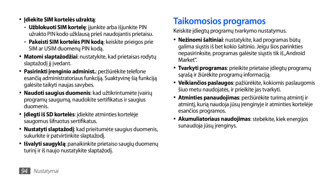 Samsung GT-S5570AAASEB Taikomosios programos, Įdiekite SIM kortelės užraktą, Keiskite įdiegtų programų tvarkymo nustatymus 